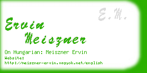 ervin meiszner business card